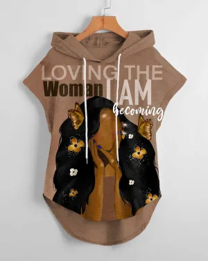 Loving The Women I Am Becoming Drawstring Hooded Tee